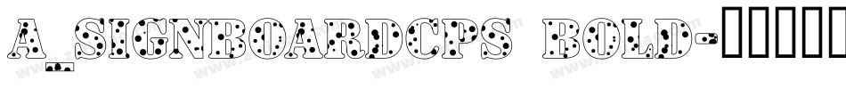a_SignboardCps Bold字体转换